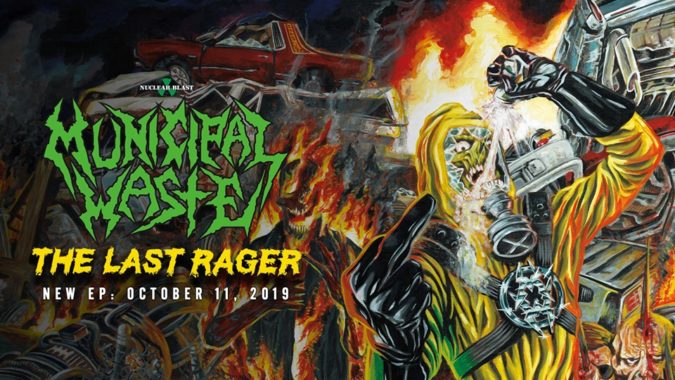 Municipal Waste The Last Rager Ep Due Oct Heavy Mtn Fest