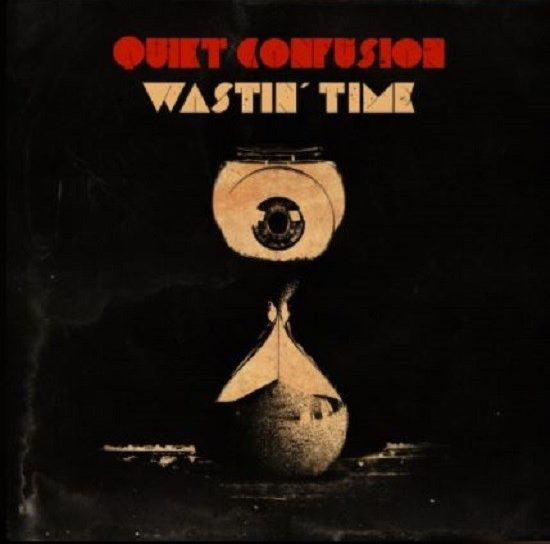 Quiet Confusion Wastin Time cover art